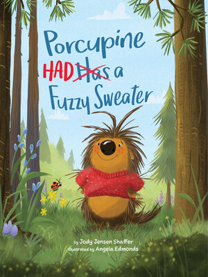 cover image of Porcupine Had a Fuzzy Sweater